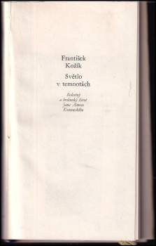 František Kožík: Světlo v temnotách