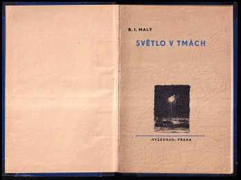 Rudolf Ina Malý: Světlo v tmách