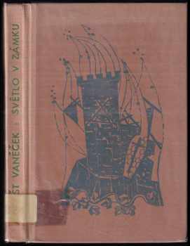 Světlo v zámku - Arnošt Vaněček (1945, Lukasík Josef) - ID: 625837