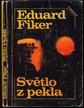 Světlo z pekla - Eduard Fiker (1972, Vyšehrad) - ID: 814824