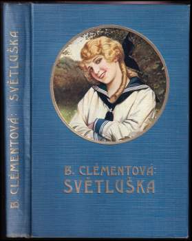 Berta Clément: Světluška - Světluščina dívčí léta