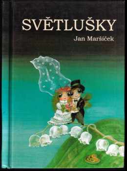 Jan Maršíček: Světlušky