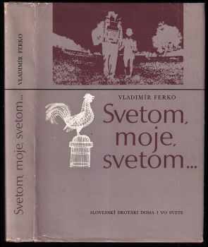 Svetom, moje, svetom--