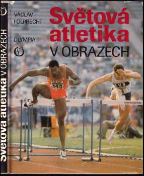 Václav Folprecht: Světová atletika v obrazech