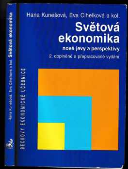 Eva Cihelková: Světová ekonomika - nové jevy a perspektivy