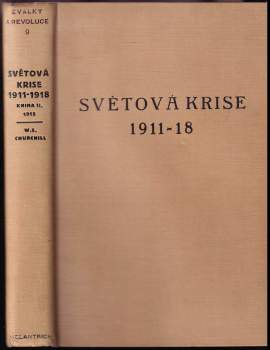 Winston Churchill: Světová krise 1911-1918