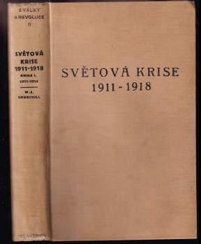 Winston Churchill: Světová krise 1911-1918