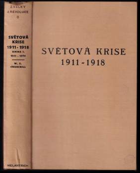 Winston Churchill: Světová krise 1911-1918
