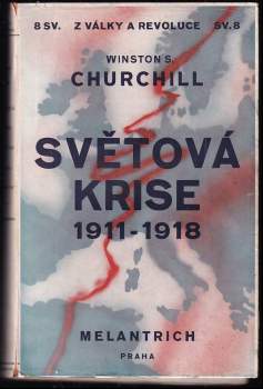 Winston Churchill: Světová krise 1911-1918