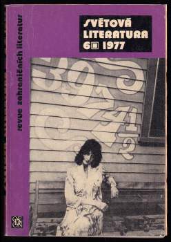 Svatopluk Horečka: Světová literatura 1977 - ročník 22. - čísla 1 - 6 - KOMPLETNÍ ROČNÍK