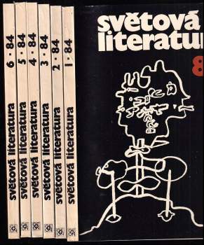 Zdeněk Volný: Světová literatura 84 - ročník 29. - čísla 1 - 6 - KOMPLETNÍ ROČNÍK