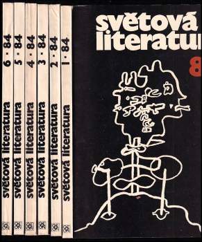 Zdeněk Volný: Světová literatura 84 - ročník 29. - čísla 1 - 6 - KOMPLETNÍ ROČNÍK