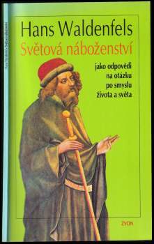 Světová náboženství jako odpovědi na otázku po smyslu života a světa