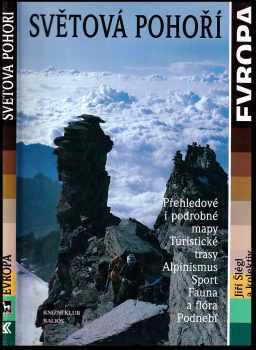 Světová pohoří : Evropa - Jiří Šlégl (1999, Knižní klub) - ID: 1235164