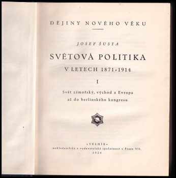 Josef Šusta: Světová politika v letech 1871-1914