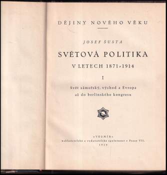 Josef Šusta: Světová politika v letech 1871-1914