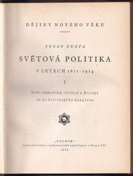 Josef Šusta: Světová politika v letech 1871-1914