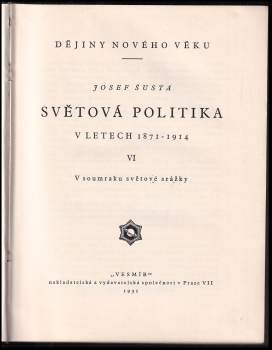 Josef Šusta: Světová politika v letech 1871-1914