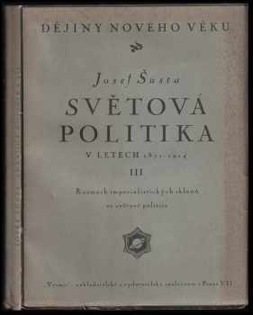 Světová politika v letech 1871-1914 Sv. 2.[3], Rozmach imperialistických sklonů v světové politice.