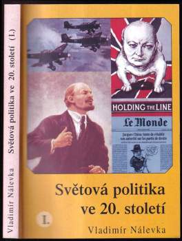 Světová politika ve 20. století : (I.) - Vladimír Nálevka (2000, Aleš Skřivan ml) - ID: 810948