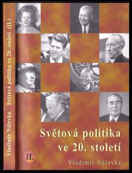 Vladimír Nálevka: Světová politika ve 20. století