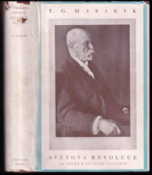 Tomáš Garrigue Masaryk: Světová revoluce