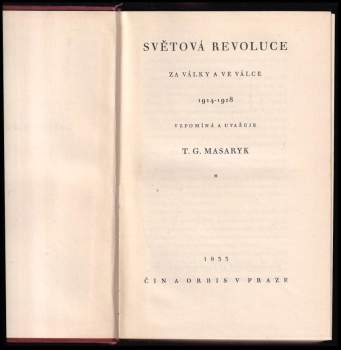Tomáš Garrigue Masaryk: Světová revoluce