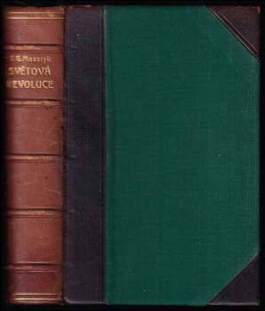 Tomáš Garrigue Masaryk: Světová revoluce