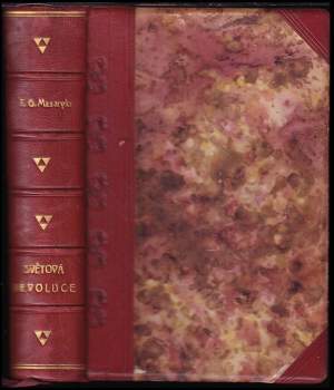 Tomáš Garrigue Masaryk: Světová revoluce