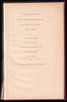 Tomáš Garrigue Masaryk: Světová revoluce