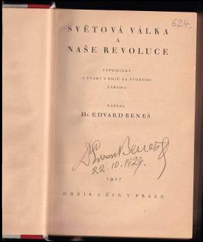 Edvard Beneš: Světová válka a naše revoluce