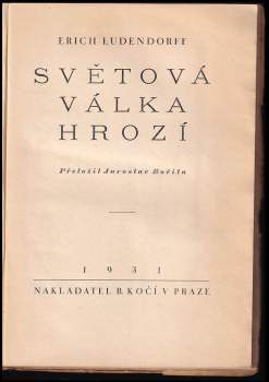 Erich Ludendorff: Světová válka hrozí