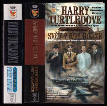 Harry Turtledove: Světoválka 1 - 4 - Svět v rovnováze + Porušení rovnováhy + Zvrácení rovnováhy + Dobytí rovnováhy