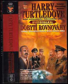 Harry Turtledove: Světoválka: dobytí rovnováhy