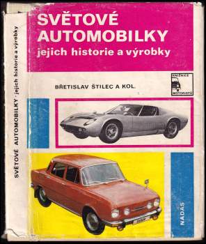 Břetislav Štilec: Světové automobilky, jejich historie a výrobky