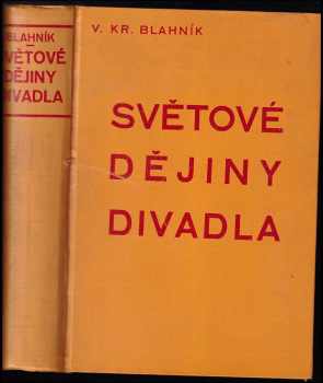 Vojtěch Kristián Blahník: Světové dějiny divadla