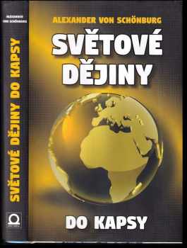 Alexander von Schönburg: Světové dějiny do kapsy
