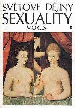 Světové dějiny sexuality : 2 - Morus (1969, Horizont) - ID: 1548262