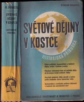 Otakar Dorazil: Světové dějiny v kostce