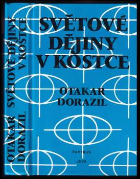 Otakar Dorazil: Světové dějiny v kostce