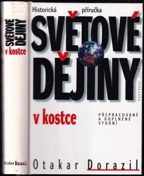 Otakar Dorazil: Světové dějiny v kostce