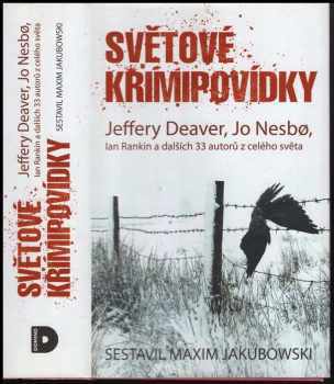 Světové krimipovídky : Jeffery Deaver, Jo Nesbø, Ian Rankin a dalších 33 autorů z celého světa (2013, Domino) - ID: 1713722