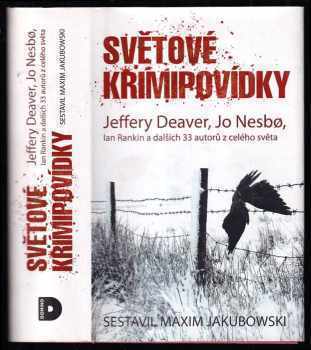 Světové krimipovídky : Jeffery Deaver, Jo Nesbø, Ian Rankin a dalších 33 autorů z celého světa (2013, Domino) - ID: 779047