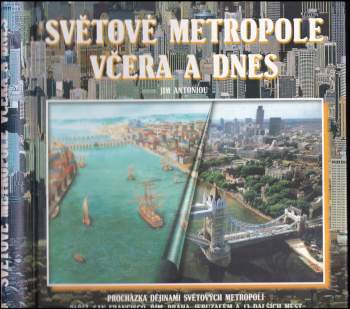 Světové metropole včera a dnes