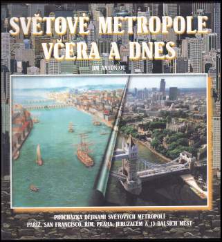 Jim Antoniou: Světové metropole včera a dnes