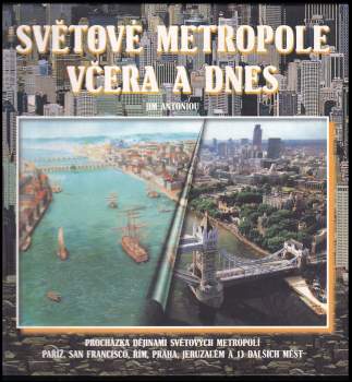 Světové metropole včera a dnes