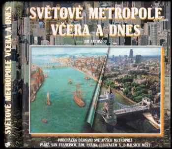 Světové metropole včera a dnes