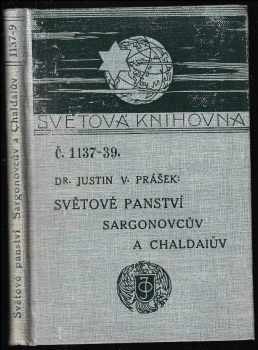 Justin Václav Prášek: Světové panství Sargonovcův a Chaldaiův