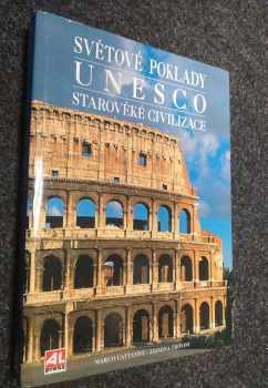 Marco Cattaneo: Světové poklady UNESCO : starověké civilizace