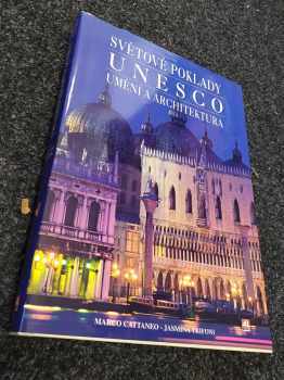 Marco Cattaneo: Světové poklady UNESCO - umění a architektura